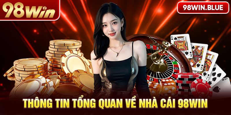 98win - Nhà cái trực tuyến nổi bật của năm 2024